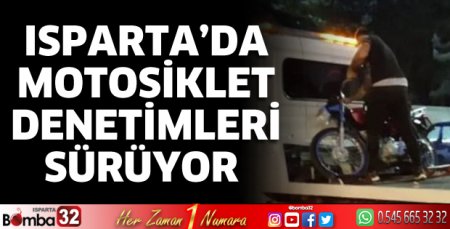 Isparta'da motosiklet denetimleri