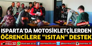ISPARTA'DA MOTOSİKLETÇİLERDEN ISITAN DESTEK