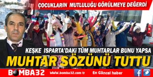 ISPARTA'DA MUHTAR SÖZÜNÜ TUTTU 