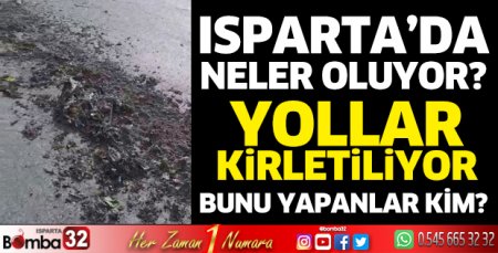 Isparta'da neler oluyor?