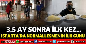 Isparta'da normalleşmenin ilk günü