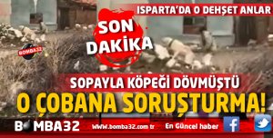ISPARTA'DA O DEHŞET VERİCİ OLAYDA FLAŞ GELİŞME 