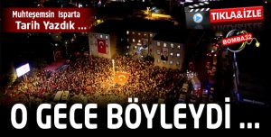 ISPARTA'DA O Gece Havadan Böyle Görüntülendi