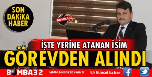 ISPARTA'DA O MÜDÜR GÖREVDEN ALINDI