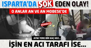 ISPARTA'DA O OLAY MOBESE’DE