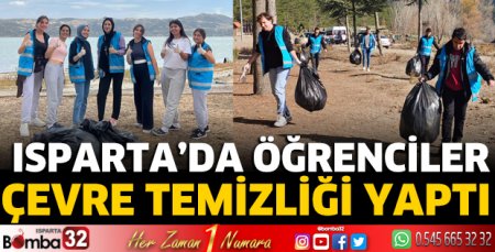 Isparta'da öğrenciler çevre temizliği yaptı