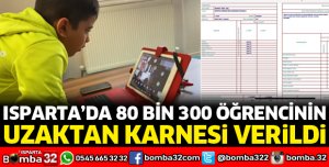 ISPARTA'DA ÖĞRENCİLER UZAKTAN KARNESİNİ ALDI