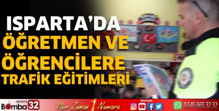 Isparta'da öğretmen ve öğrencilere trafik eğitimi