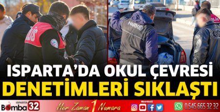Isparta'da okul çevresi denetimleri sıklaştı