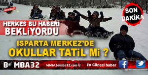  OKULLAR TATİL DEĞİL AMA SADECE ..