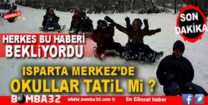 ISPARTA'DA OKULLAR TATİL Mİ?