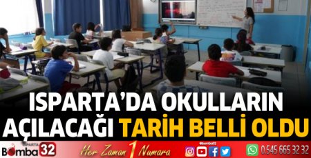 Isparta'da okulların açılacağı tarih belli oldu