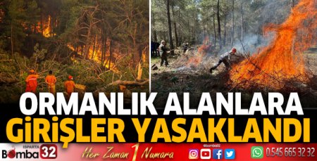 Isparta'da ormanlık alanlara girişler yasaklandı