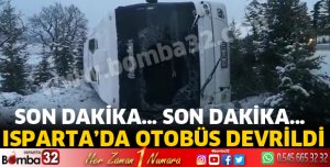 Isparta'da otobüs devrildi