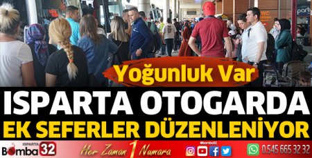 Isparta'da otogarda bayram hareketliliği