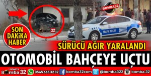 ISPARTA'DA OTOMOBİL EVİN BAHÇESİNE UÇTU
