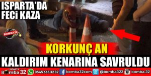 ISPARTA'DA OTOMOBİL İLE MOTOSİKLET ÇARPIŞTI