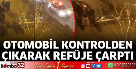 Isparta'da otomobil refüje çarptı