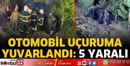 Isparta'da otomobil şarampole yuvarlandı