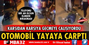 ISPARTA'DA OTOMOBİL YAYAYA ÇARPTI