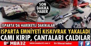 ISPARTA'DA OTOMOBİLDEN 2 ÇANTA ÇALAN ŞÜPHELİLER YAKALANDI