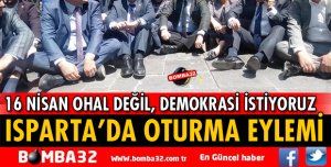 ISPARTA'DA OTURMA EYLEMİ YAPILACAK
