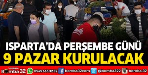 Isparta'da perşembe günü 9 pazar kurulacak