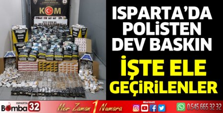 Isparta'da polisten dev operasyon