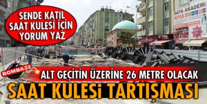 ISPARTA'DA SAAT KULESİ TARTIŞMASI