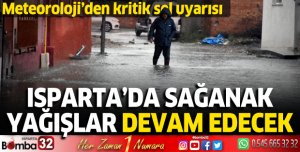 Isparta'da sağanak yağışlar devam edecek