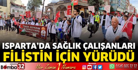 Isparta'da sağlık çalışanları Filistin için yürüdü