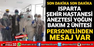 ISPARTA'DA SAĞLIKÇILARDAN MESAJ VAR