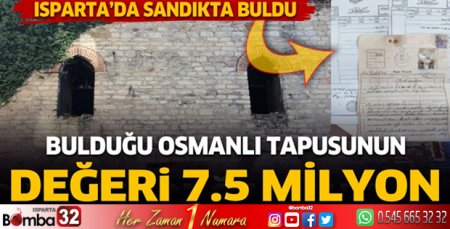Isparta'da sandıktan bulunan tapu sayesinde milyoner oldular