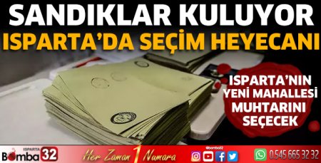 Isparta'da seçim heyecanı