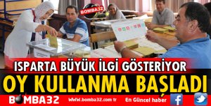 ISPARTA'DA SEÇİME İLGİ BÜYÜK