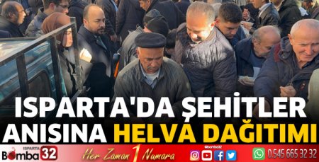 Isparta'da şehitler anısına helva dağıtımı