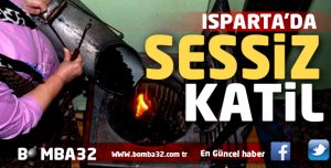 ISPARTA'DA SESSİZ KATİL…