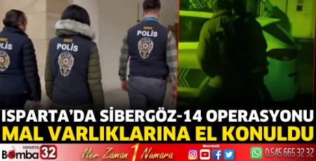Isparta'da Sibergöz-14 operasyonu