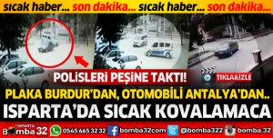 ISPARTA'DA SICAK KOVALAMACA