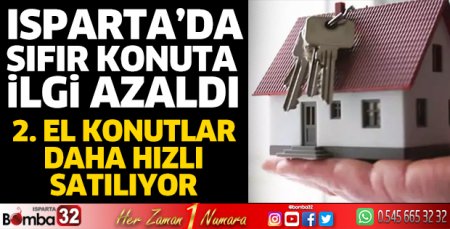 Isparta'da sıfır konutlara ilgi azaldı