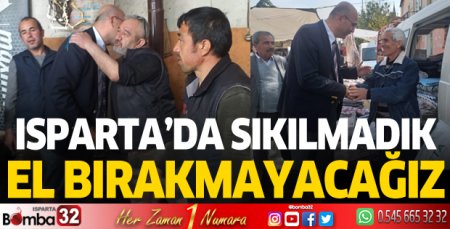 Isparta'da sıkılmadık el bırakmayacağız