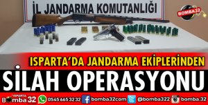 ISPARTA'DA SİLAH OPERASYONU