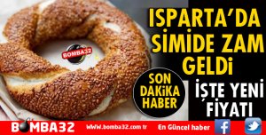 ISPARTA'DA SİMİDE ZAM!