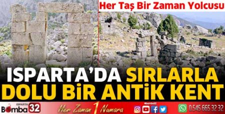 Isparta'da sırlarla dolu bir antik kent