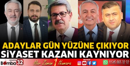 Isparta'da siyaset kazanı kaynıyor