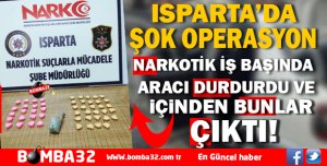 ISPARTA'DA ŞOK OPERASYON  