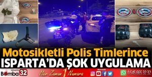Isparta'da şok uygulama 