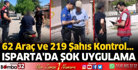 Isparta'da şok uygulama