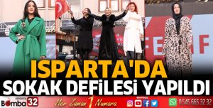 Isparta'da Sokak Defilesi yapıldı