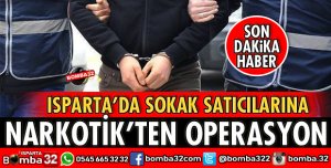 ISPARTA'DA SOKAK SATICILARINA OPERASYON